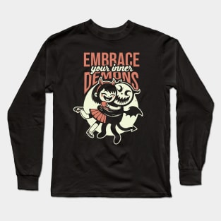 Embrace Your Inner Demons // Funny Cute Design Long Sleeve T-Shirt